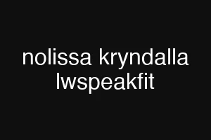 nolissa kryndalla lwspeakfit